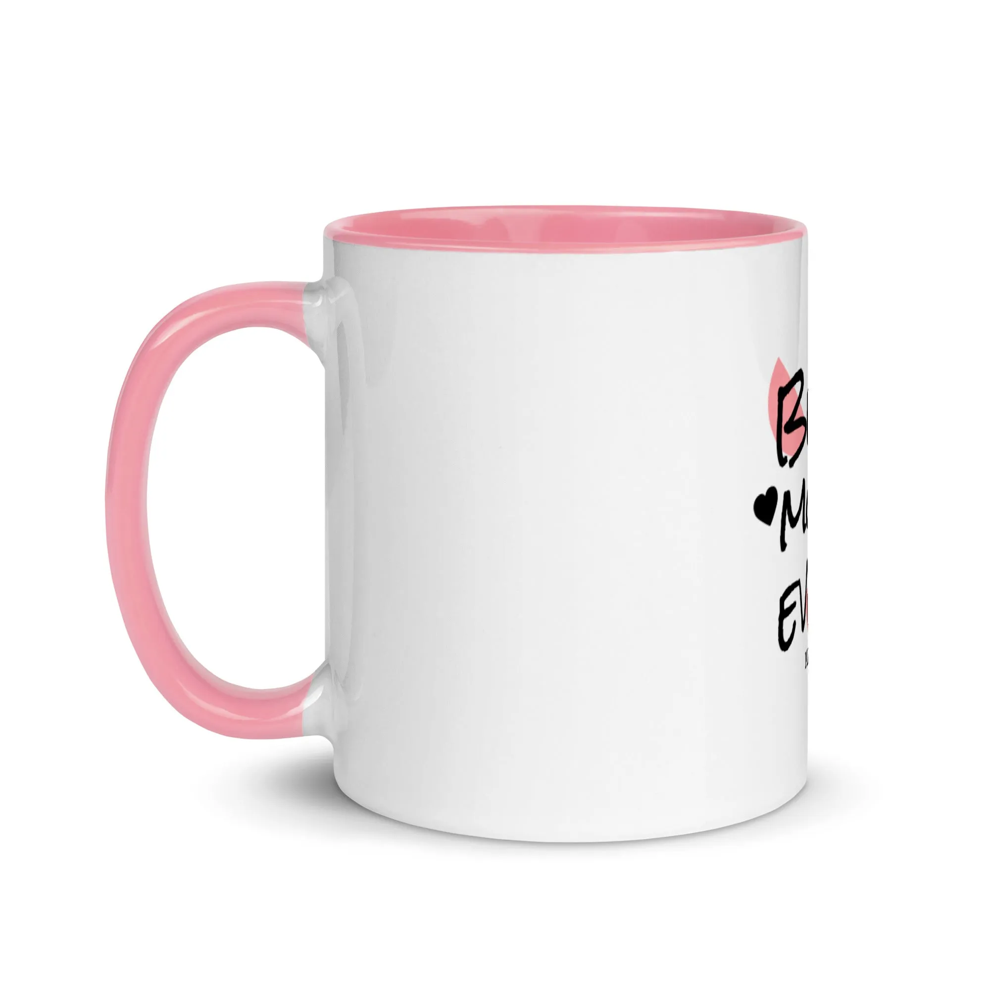 Best Mom Ever - Mug with Color Inside