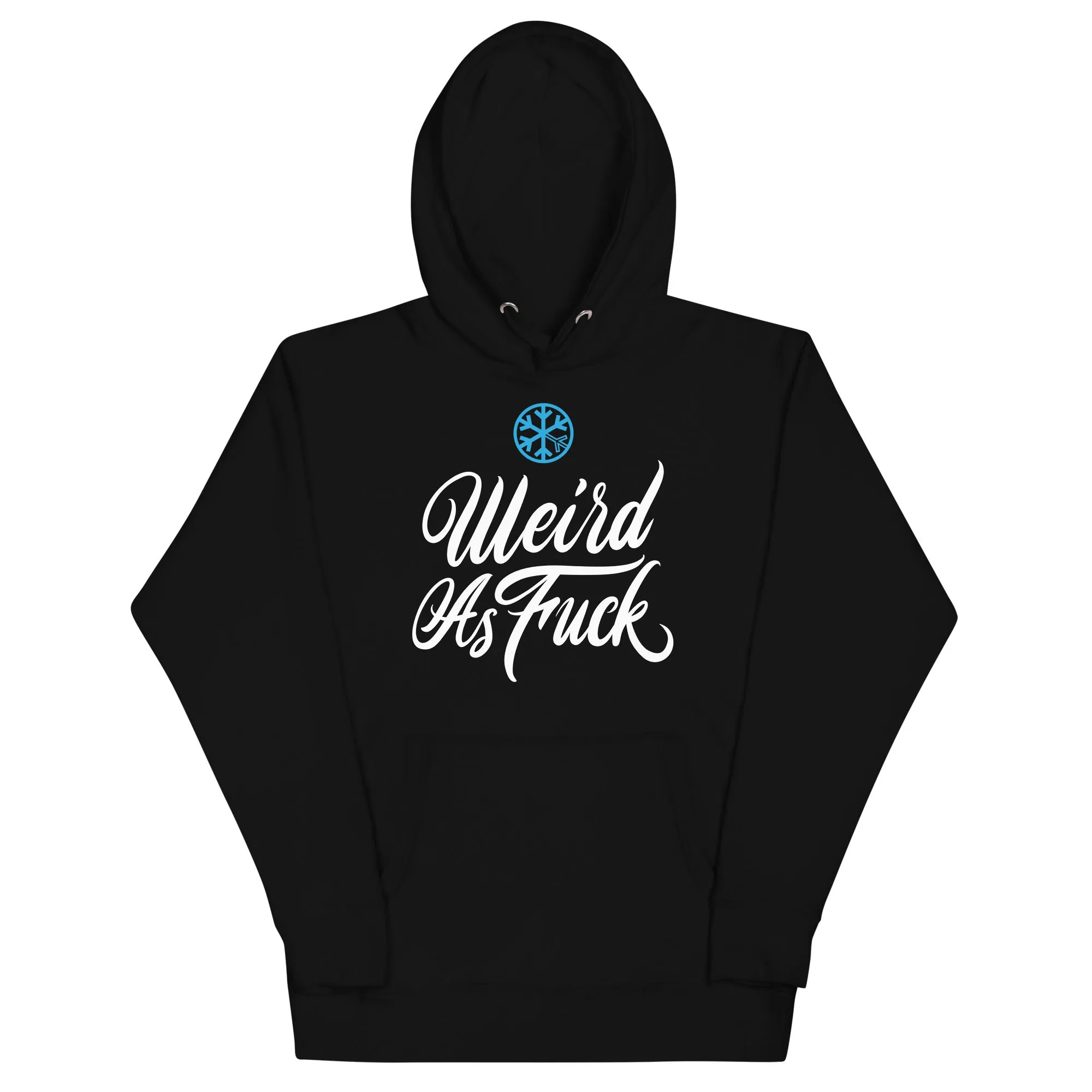 Weird As Fu*k Hoodie | Black