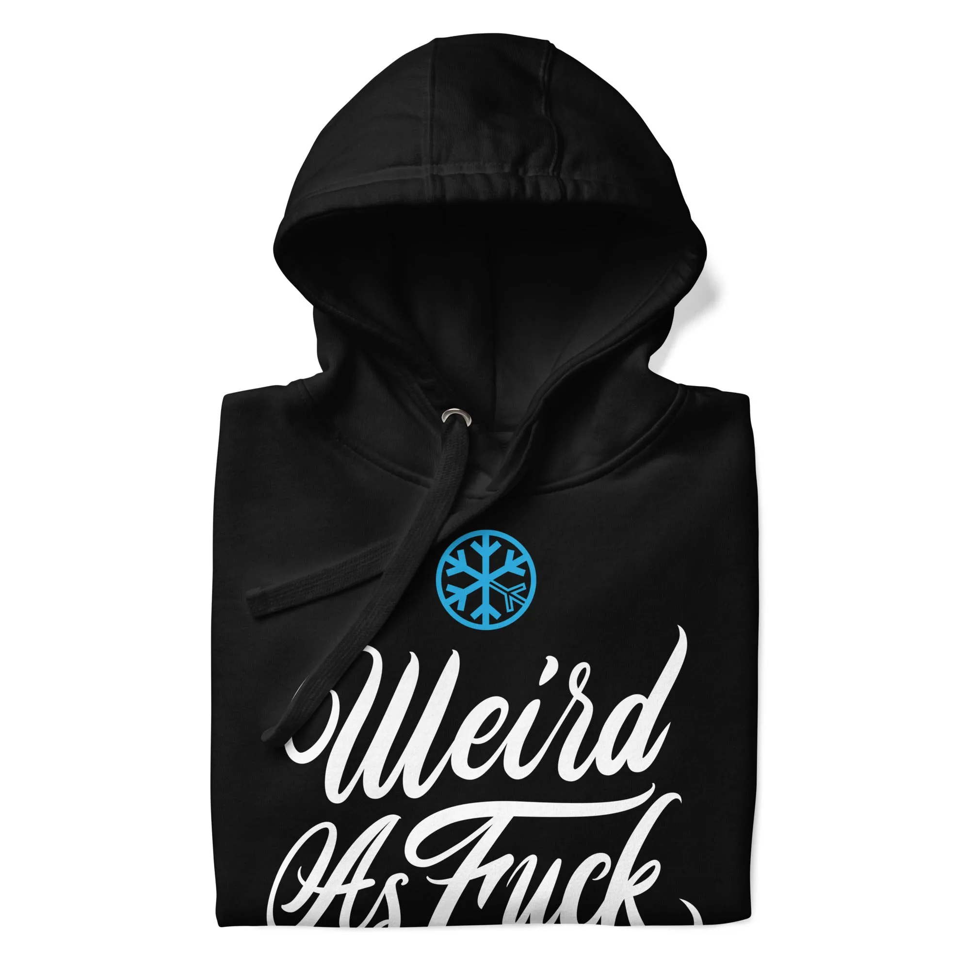 Weird As Fu*k Hoodie | Black