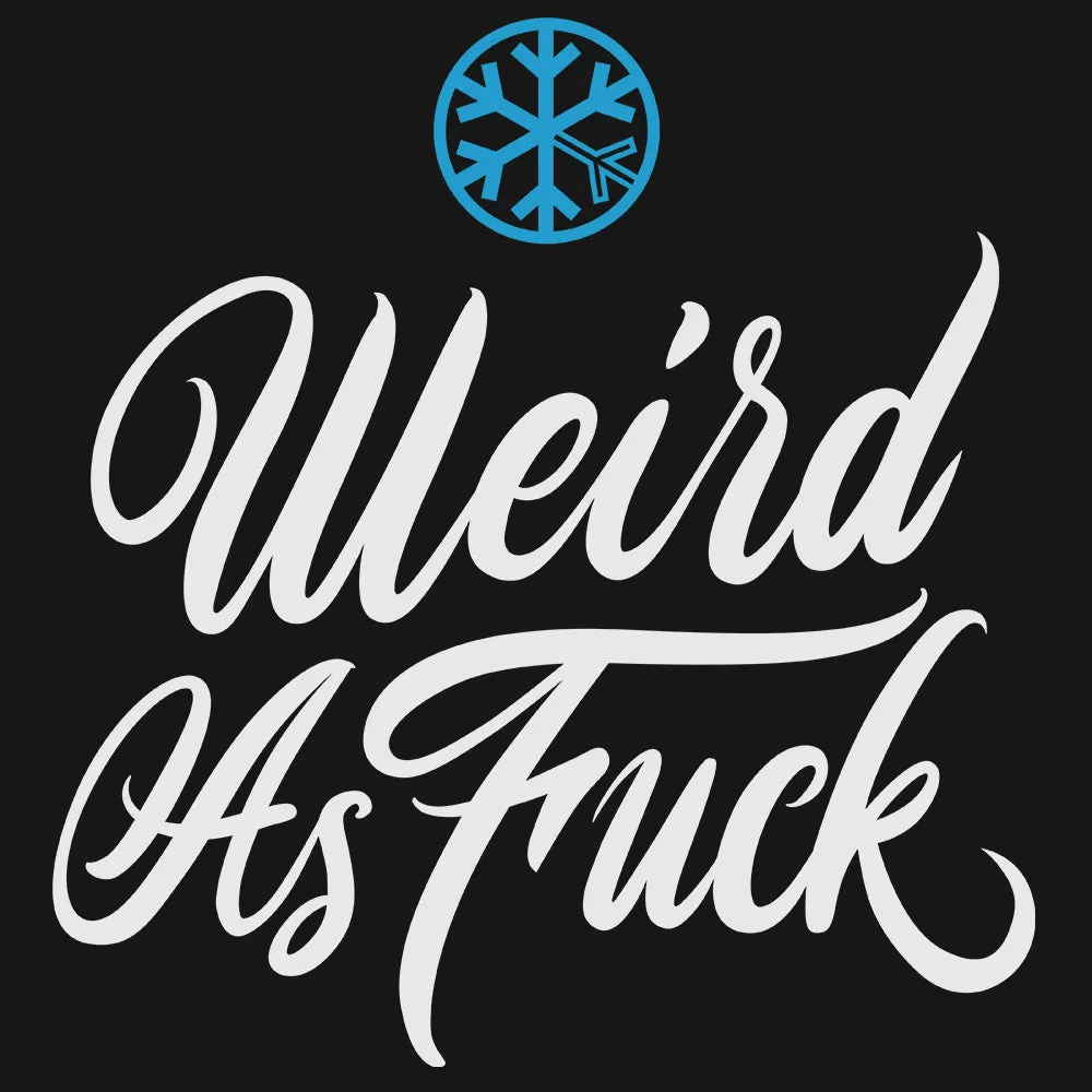 Weird As Fu*k Hoodie | Black